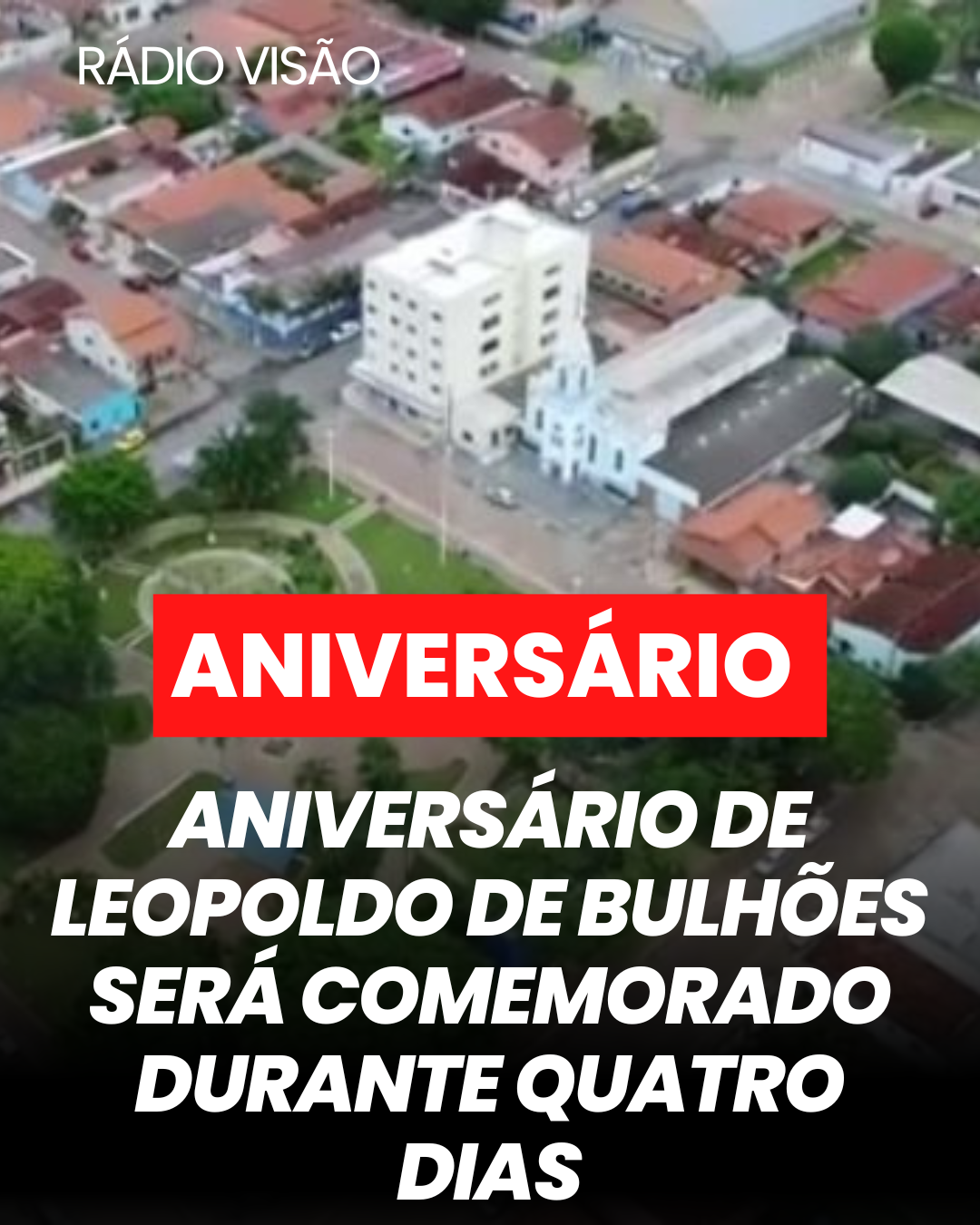 ​O ANIVERSÁRIO DE LEOPOLDO DE BULHÕES SERÁ COMEMORADO DURANTE QUATRO DIAS