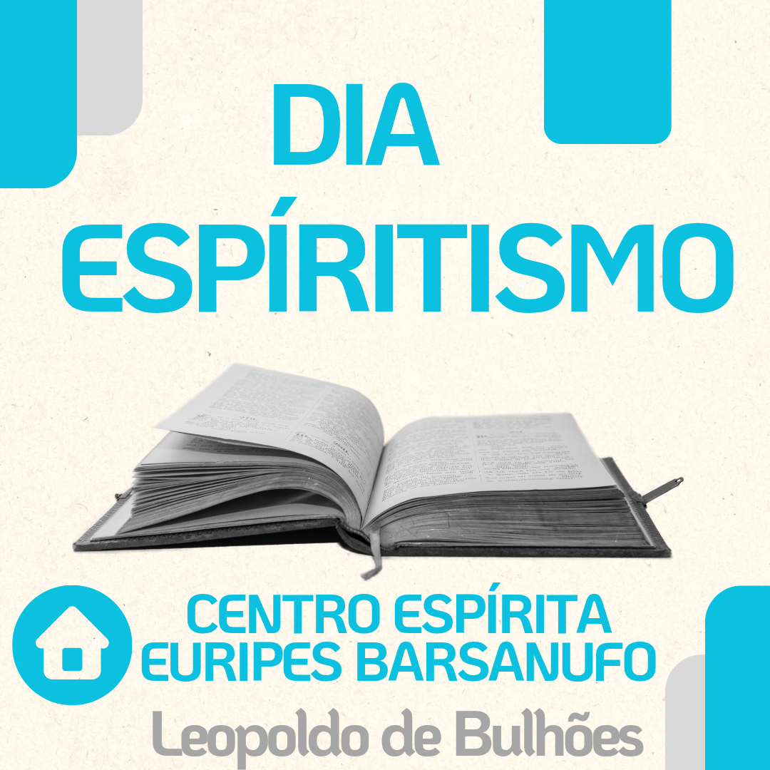 ​HOJE SERÁ COMEMORADO O DIA DO ESPIRITISMO EM LEOPOLDO DE BULHÕES