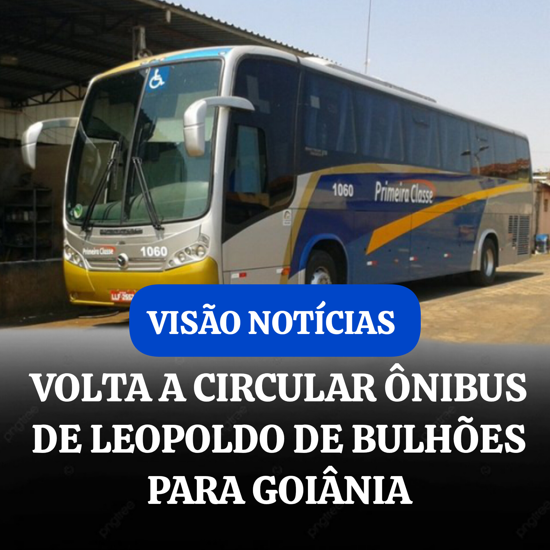 VOLTA A CIRCULAR ÔNIBUS DE LEOPOLDO DE BULHÕES PARA GOIÂNIA