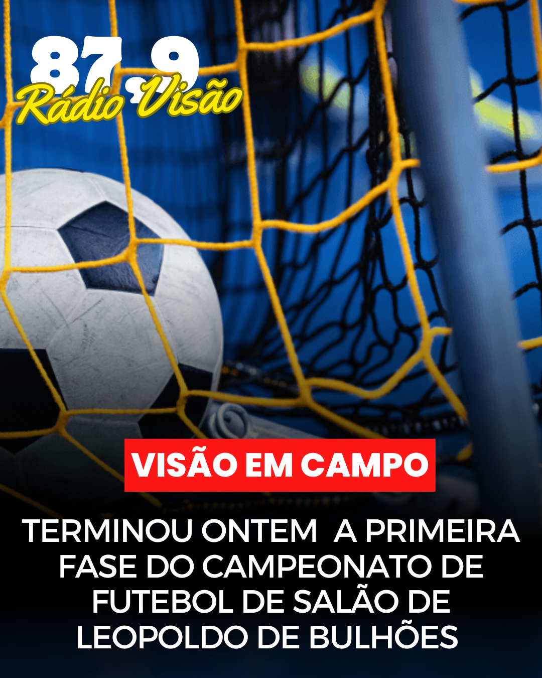 ​TERMINOU ONTEM A PRIMEIRA FASE DO CAMPEONATO DE FUTEBOL DE SALÃO DE LEOPOLDO DE BULHÕES