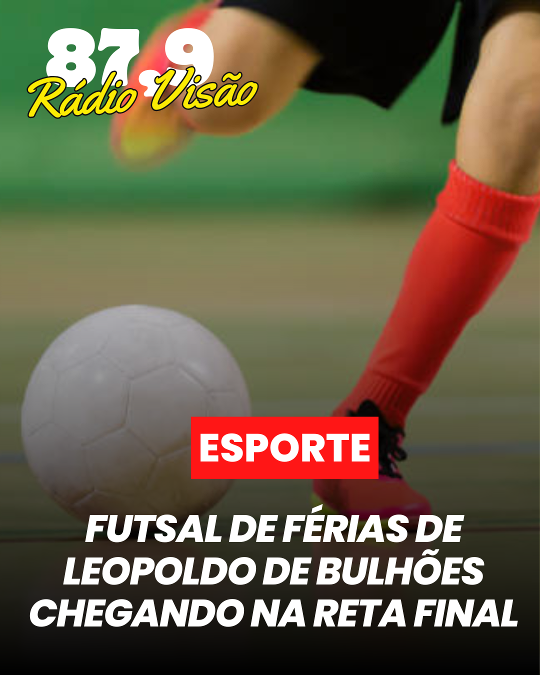 ​FUTSAL DE FÉRIAS DE LEOPOLDO DE BULHÕES CHEGANDO NA RETA FINAL