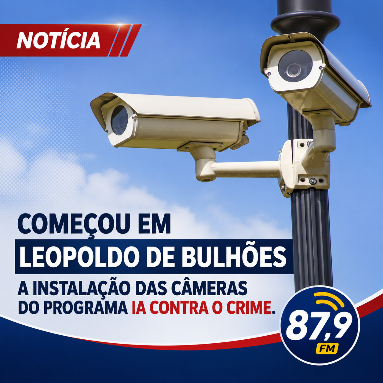 ​COMEÇOU EM LEOPOLDO A INSTALAÇÃO DAS CÂMERAS DO PROGRAMA IA CONTRA O CRIME
