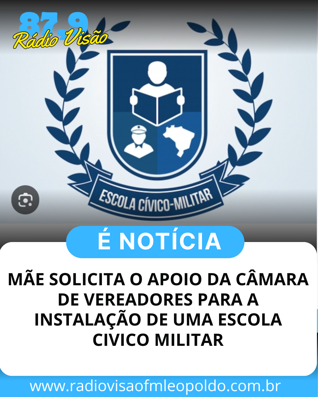 ​MÃE SOLICITA O APOIO DA CÂMARA DE VEREADORES PARA A INSTALAÇÃO DE UMA ESCOLA CÍVICO MILITAR EM LEOPOLDO DE BULHÕES