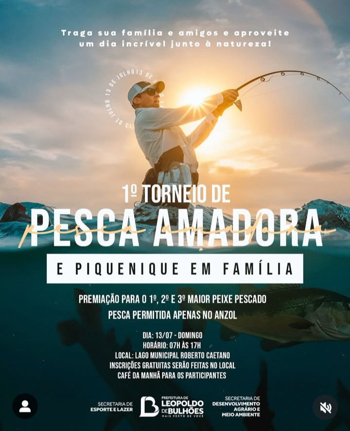 ​A PREFEITURA DE LEOPOLDO DE BULHÕES VAI PROMOVER O PRIMEIRO TORNEIO DE PESCA E COLÔNIA DE FÉRIAS NO MÊS DE JULHO