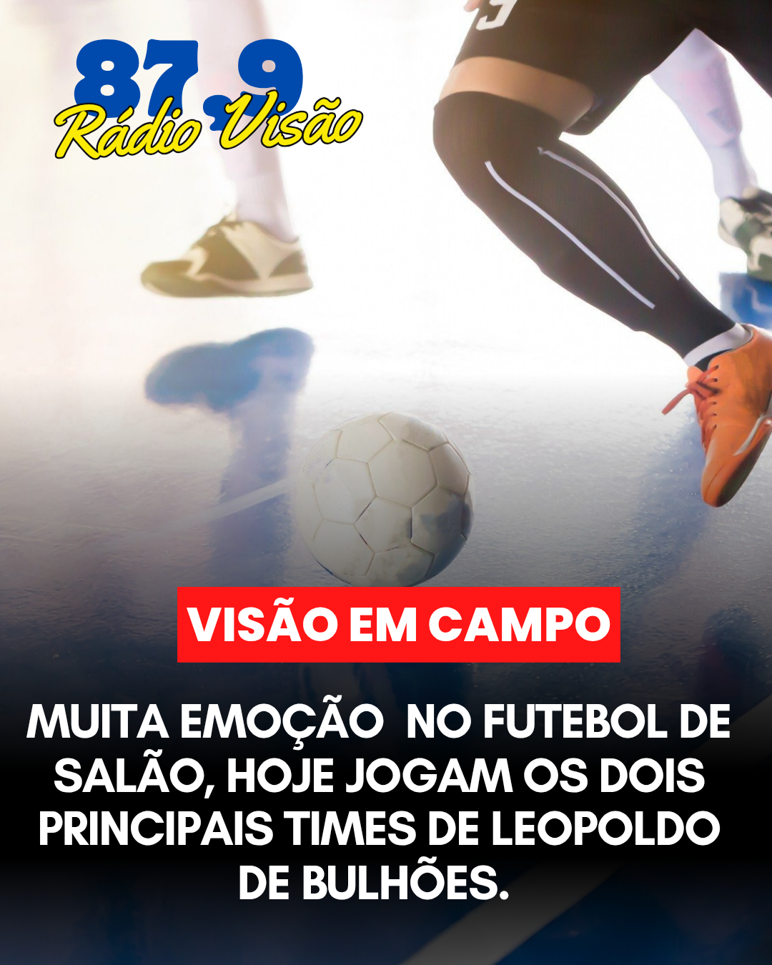 ​MUITA EMOÇÃO NO FUTEBOL DE SALÃO DE LEOPOLDO DE BULHÕES.