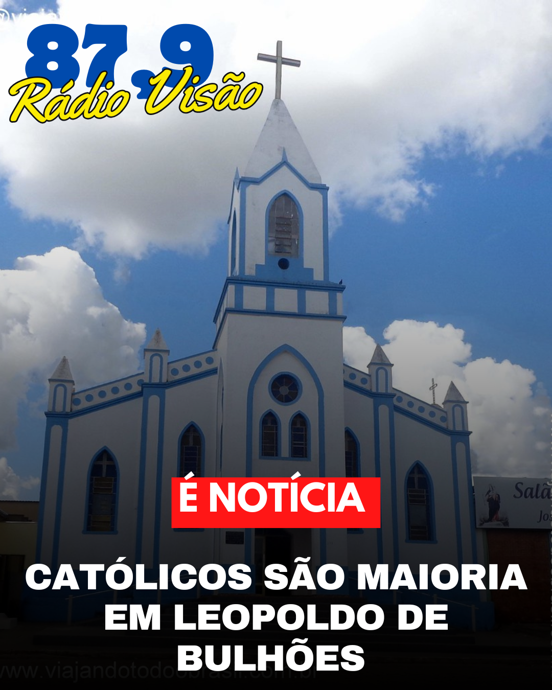​CATÓLICOS SÃO MAIORIA EM LEOPOLDO DE BULHÕES