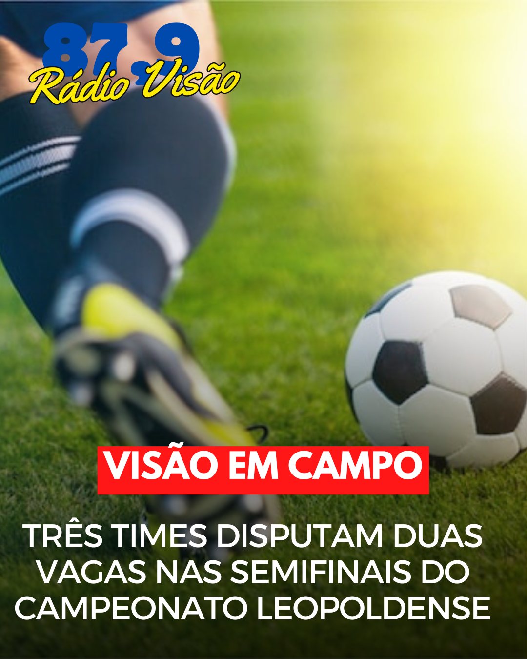 ​TRÊS TIMES DISPUTAM DUAS VAGAS NAS SEMIFINAIS DO CAMPEONATO LEOPOLDENSE
