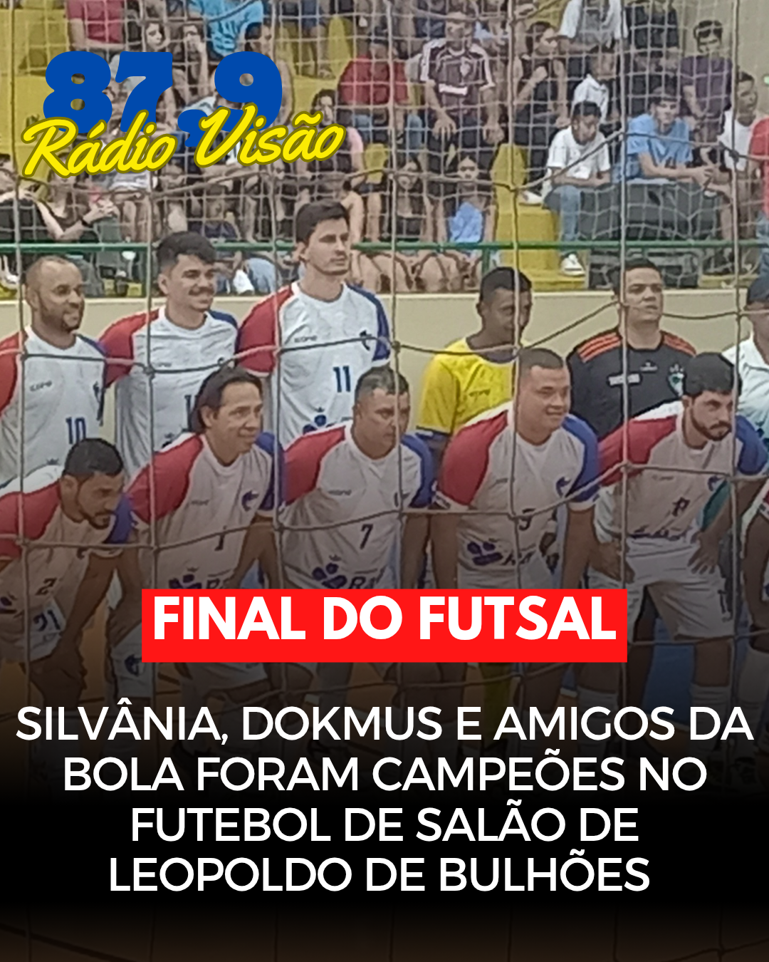 ​SILVÂNIA, DOKMUS E AMIGOS DA BOLA FORAM CAMPEÕES NI FUTEBOL DE SALÃO DE LEOPOLDO DE BULHÕES