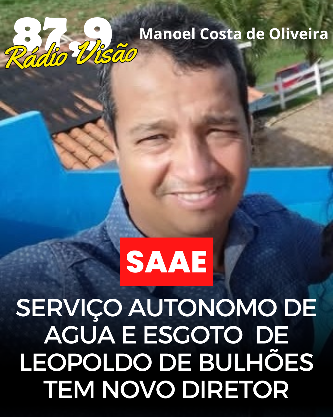 ​SERVIÇO AUTÔNOMO DE ÁGUA E ESGOTO DE LEOPOLDO DE BULHÕES TEM NOVO DIRETOR