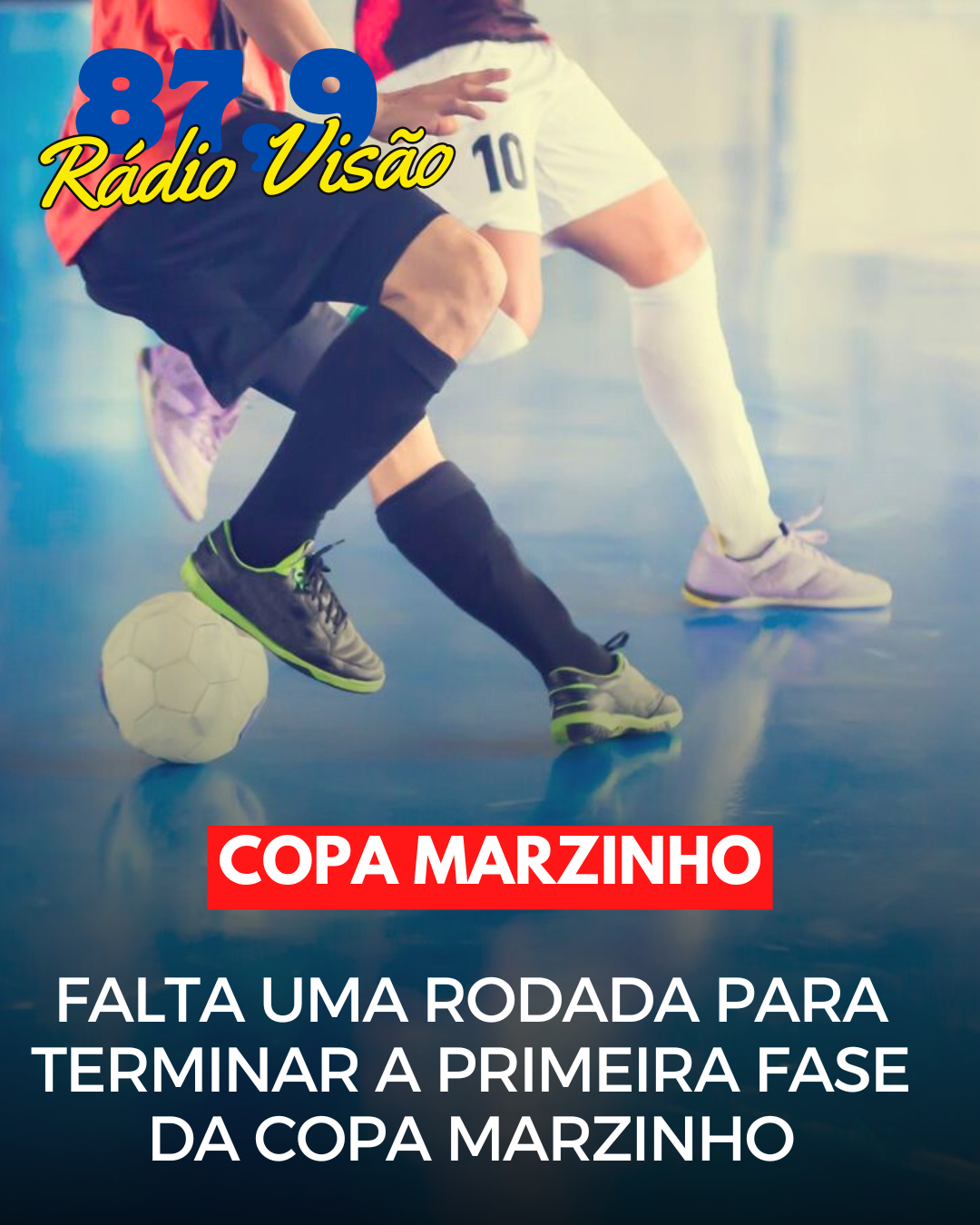 ​FALTA UMA RODADA PARA TERMINAR A PRIMEIRA FASE DA COPA MARZINHO