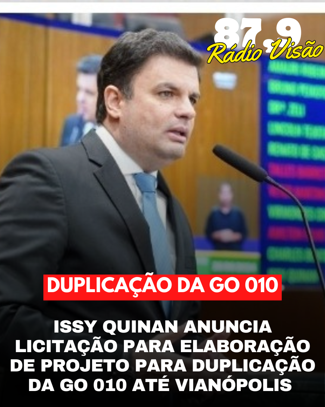 Issy Quinan anuncia licitação para elaboração de projeto de duplicação da GO-010 até Vianópolis