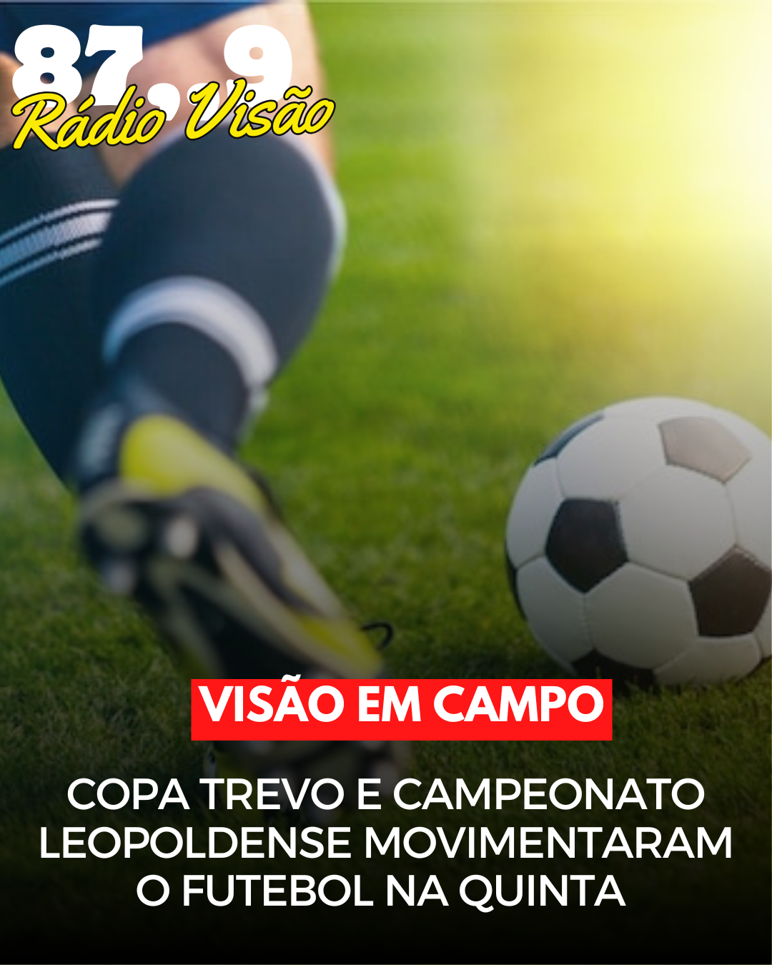 ​COPA TREVO E CAMPEONATO LEOPOLDENSE MOVIMENTARAM O FUTEBOL NA QUINTA