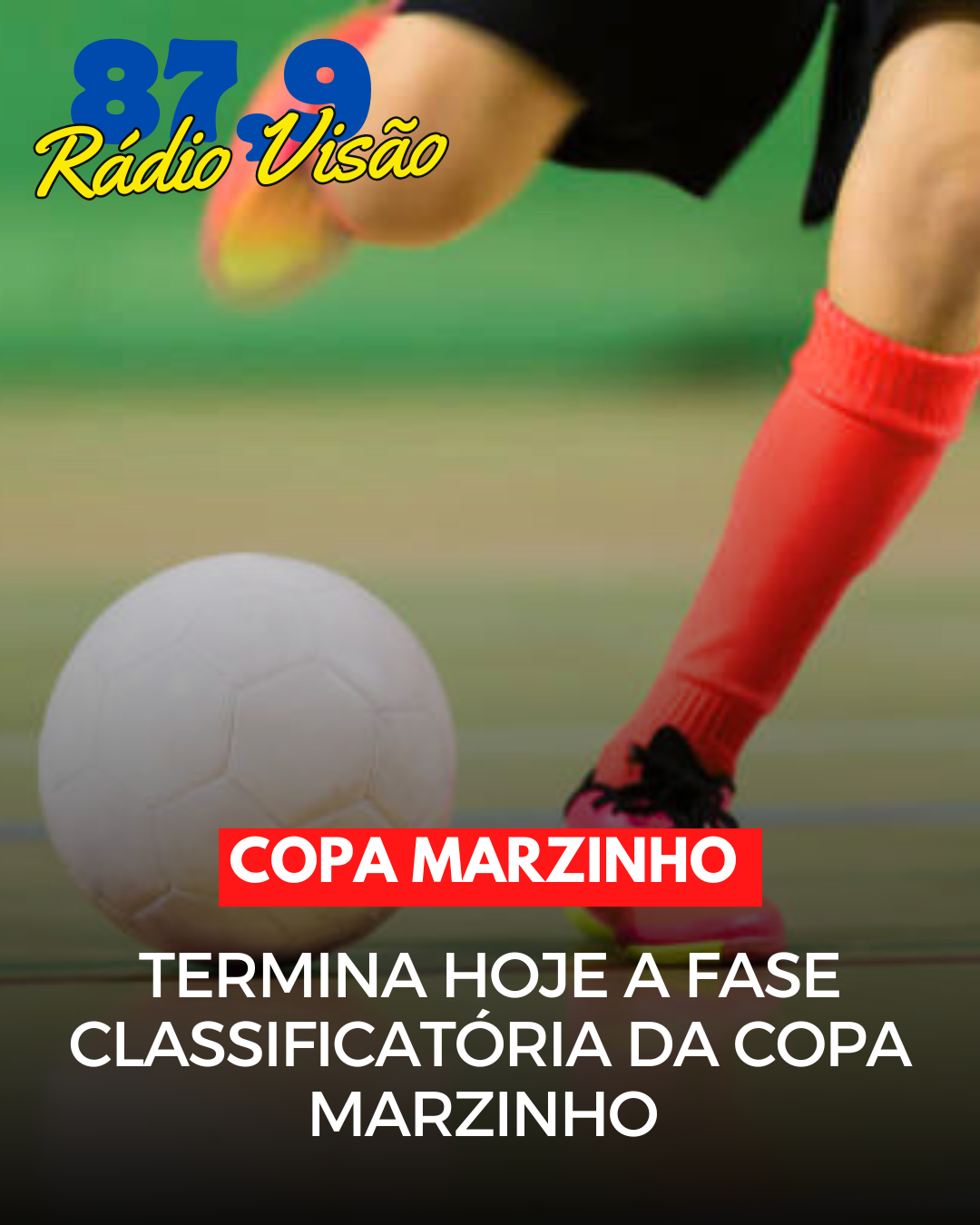 ​TERMINA HOJE A FASE CLASSIFICATÓRIA DA COPA MARZINHO