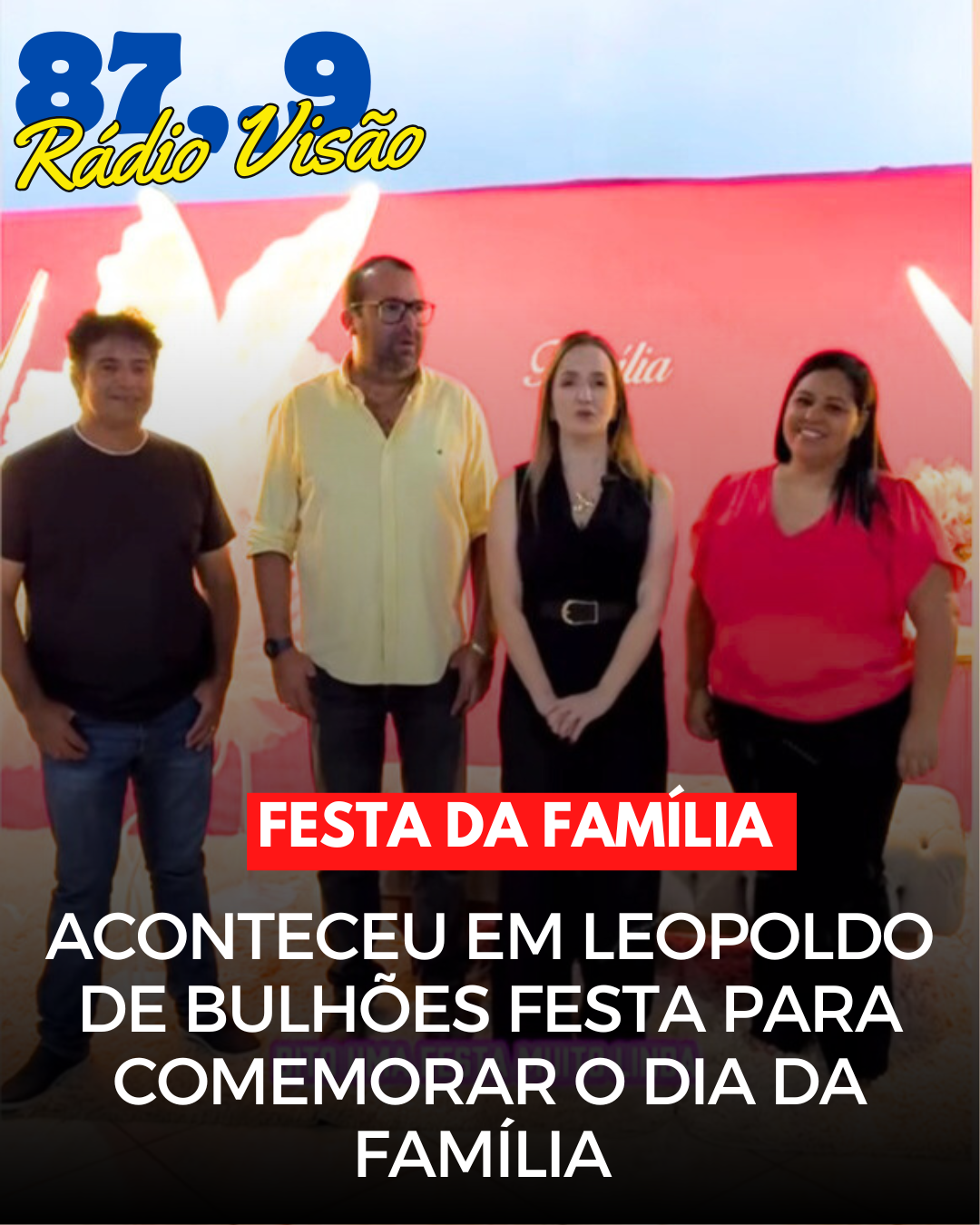 ​ACONTECEU EM LEOPOLDO DE BULHÕES FESTA PARA COMEMORAR O DIA DA FAMÍLIA