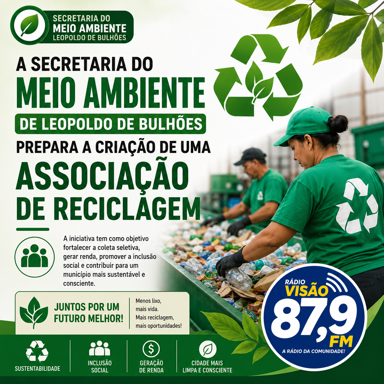 ​SECRETARIA DE MEIO AMBIENTE DE LEOPOLDO DE BULHÕES PREPARA A CRIAÇÃO DE UMA ASSOCIAÇÃO DE RECICLAGEM
