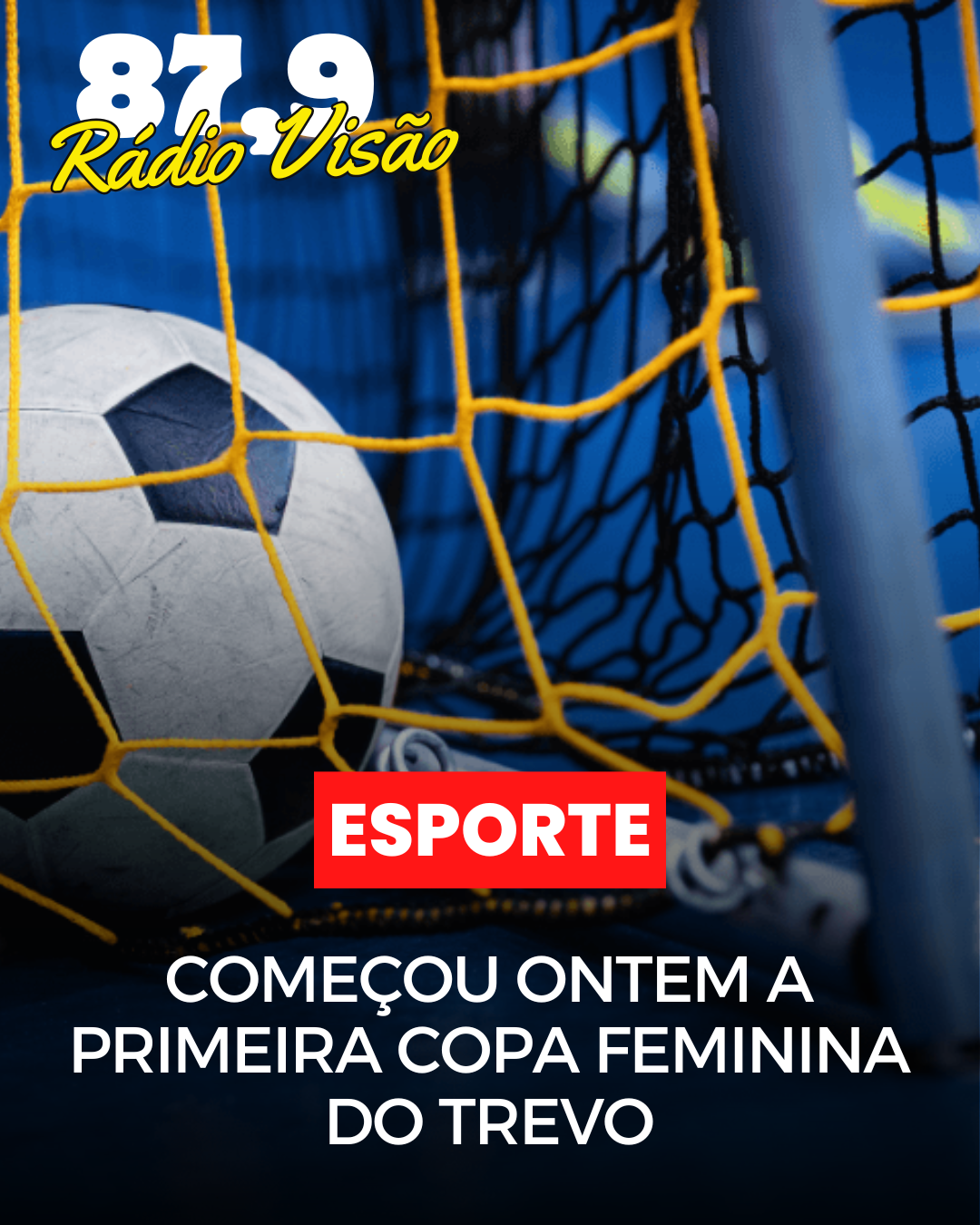 ​COMEÇOU ONTEM A PRIMEIRA COPA FEMININA DO TREVO