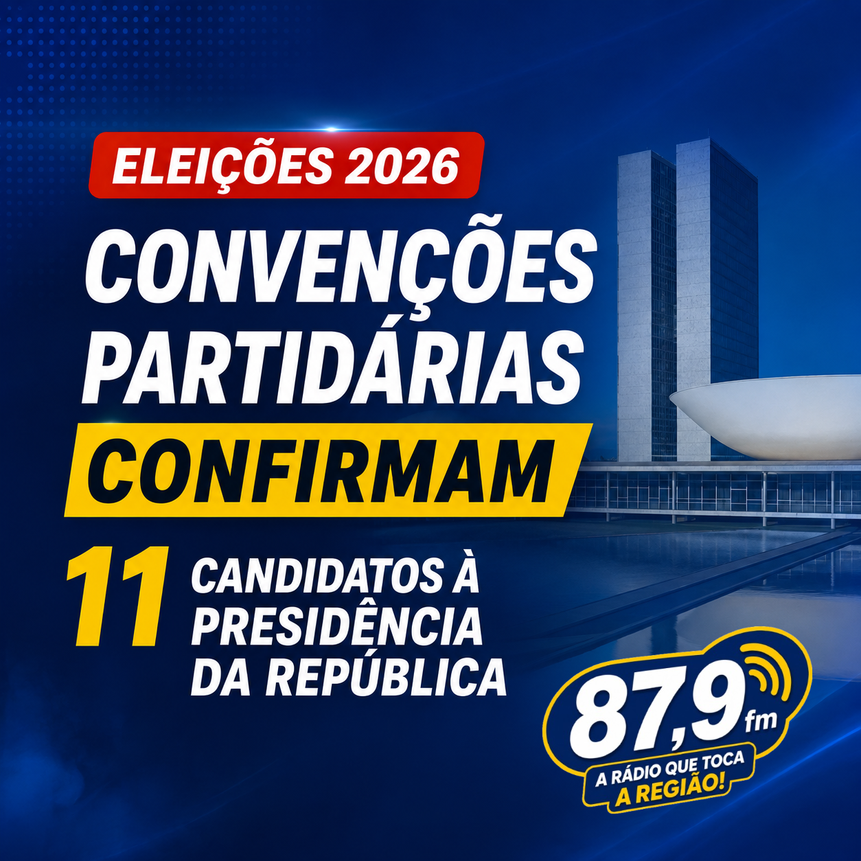 ​CONVENÇÕES PARTIDÁRIAS CONFIRMAM 11 CANDIDATOS A PRESIDENTE DA REPÚBLICA