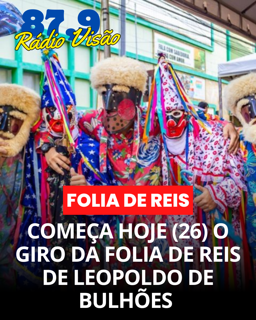 ​COMEÇA HOJE O GIRO DA FOLIA DE REIS DE LEOPOLDO DE BULHÕES