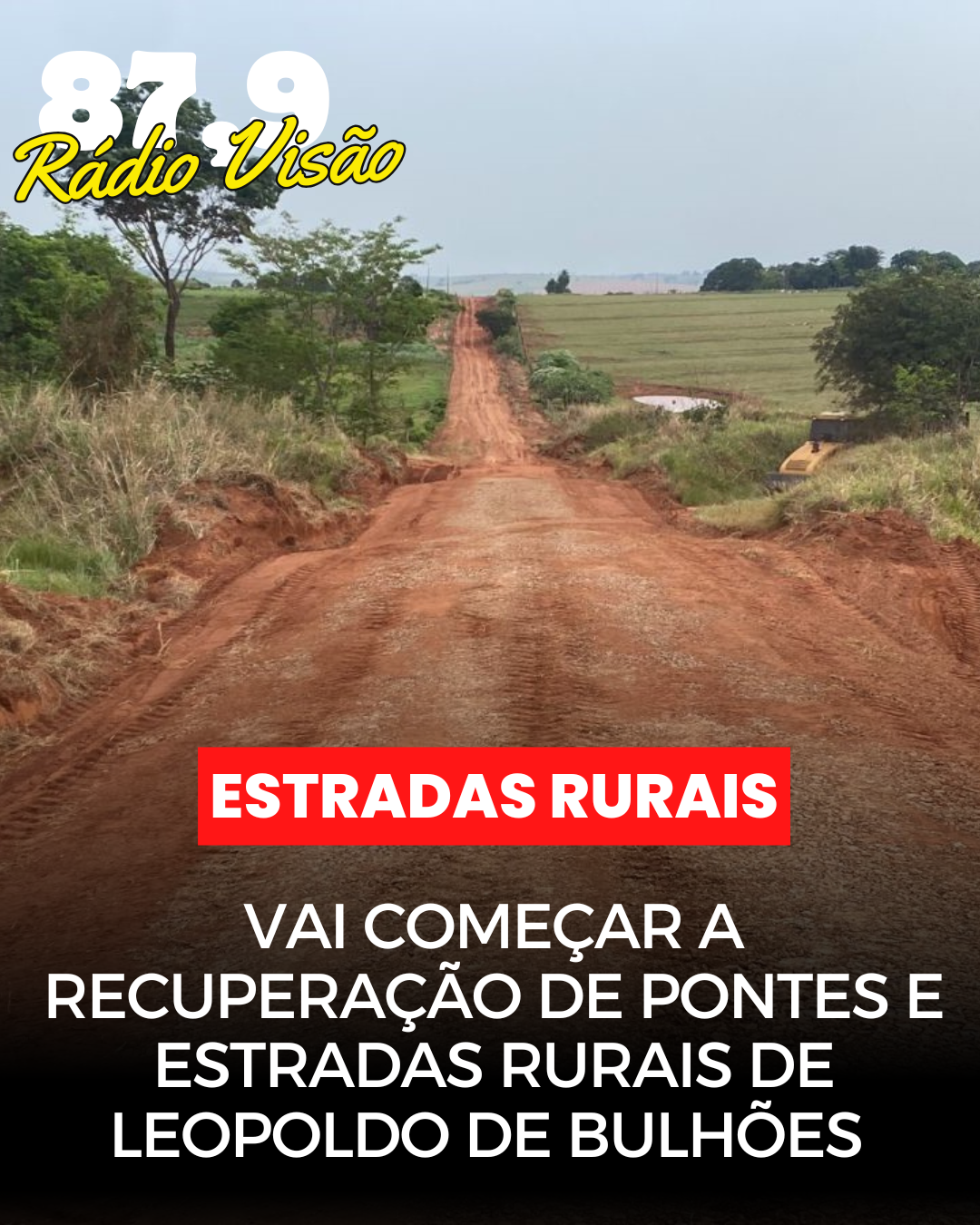 ​VAI COMEÇAR A RECUPERAÇÃO DE PONTE E ESTRADAS DE LEOPOLDO DE BULHÕES