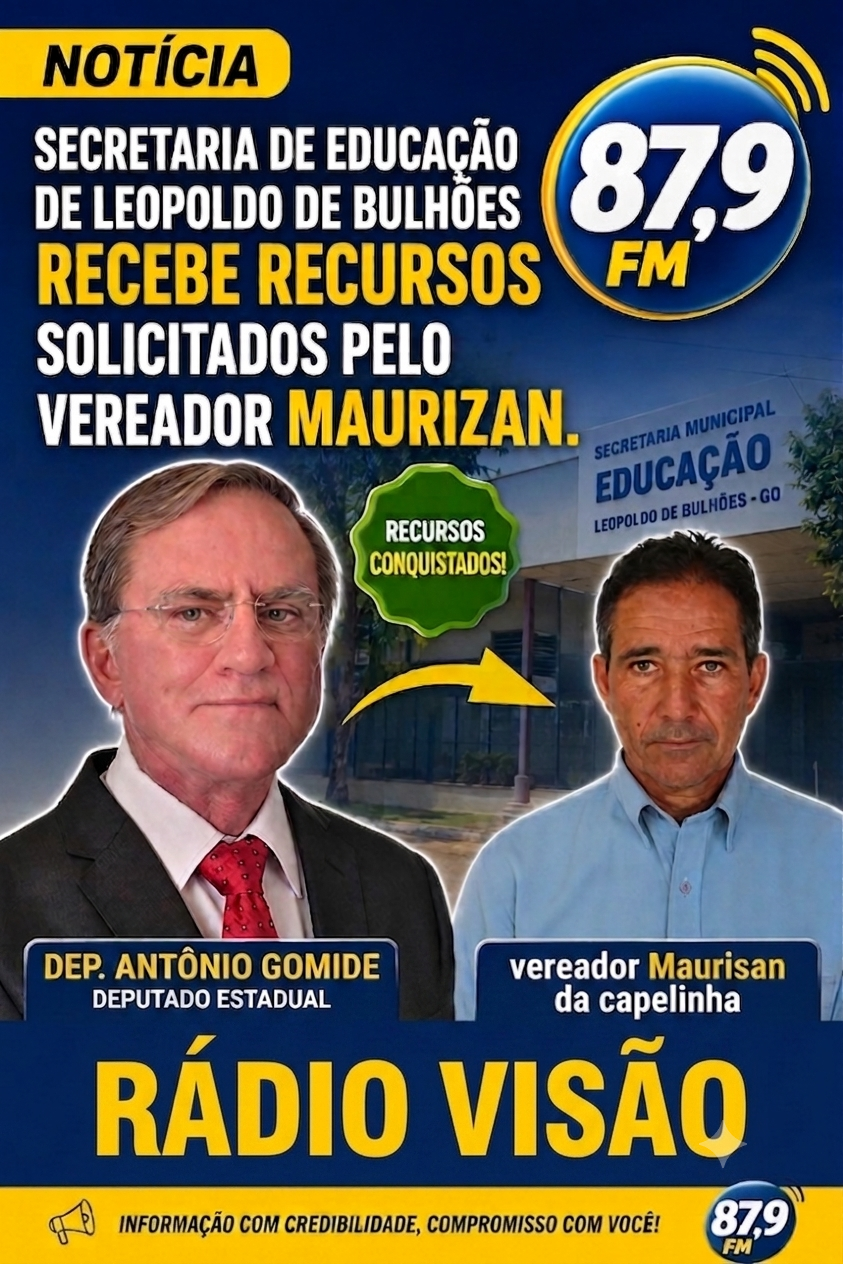 ​SECRETARIA DE EDUCAÇÃO DE LEOPOLDO DE BULHÕES RECEBE RECURSO SOLICITADO PELO VEREADOR MAURISAN DA CAPELINHA
