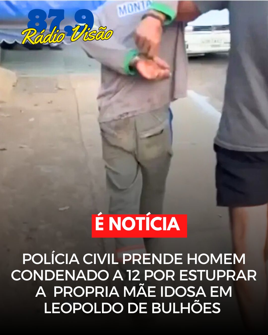 ​POLÍCIA CIVIL PRENDE HOMEM CONDENADO A 12 ANOS POR ESTUPRAR A PRÓPRIA MÃE IDOSA EM LEOPOLDO DE BULHÕES