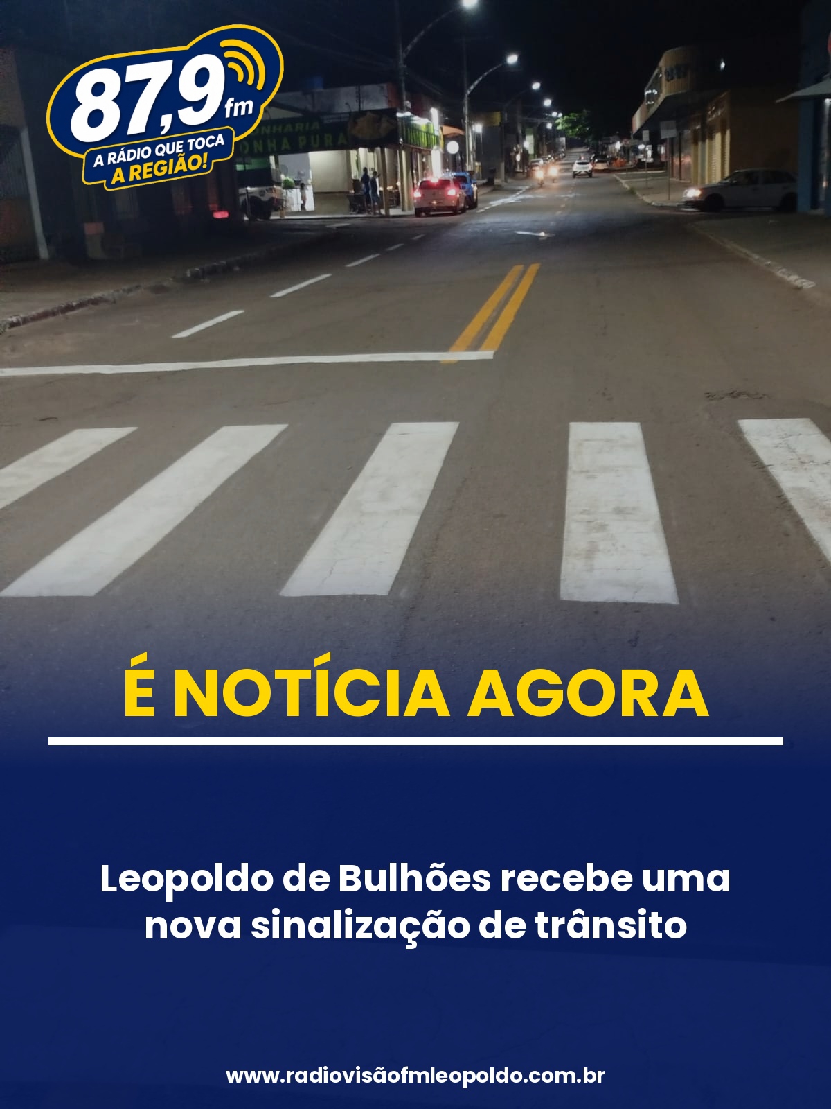 ​LEOPOLDO DE BULHÕES RECEBE UMA NOVA SINALIZAÇÃO DE TRÂNSITO