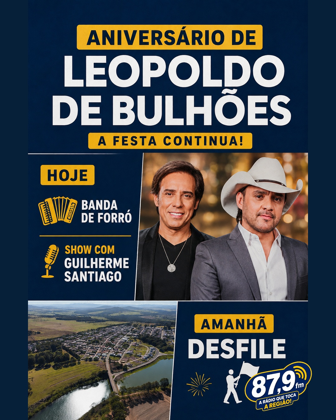 ​NA COMEMORAÇÃO DO ANIVERSÁRIO DE LEOPOLDO DE BULHÕES HOJE TEM BANDA DE FORRÓ, SHOW DO GUILHERME E SANTIAGO E AMANHÃ DESFILE