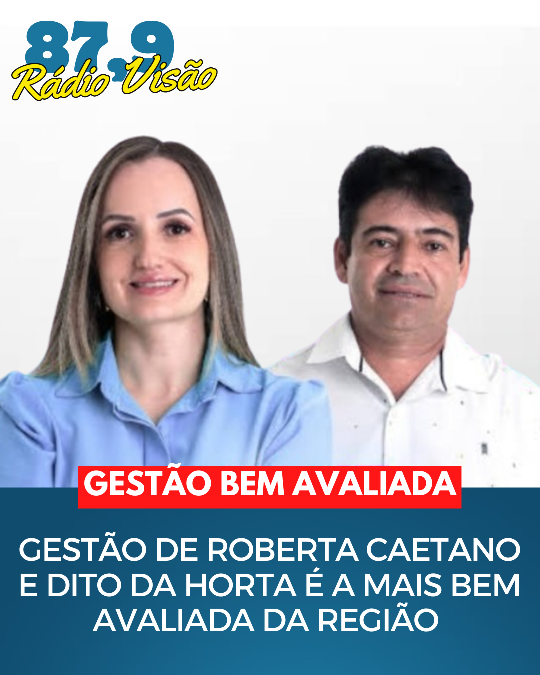 ​GESTÃO DE ROBERTA CAETANO E DITO DA HORTA É A MAIS BEM AVALIADA NA REGIÃO