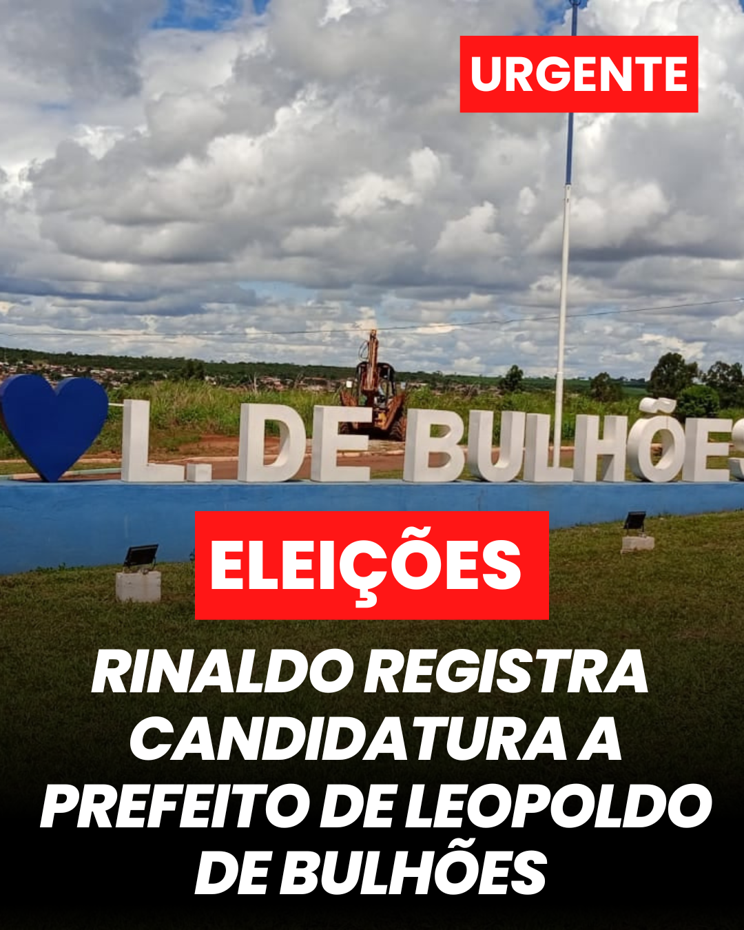 ​RINALDO REGISTRA CANDIDATURA A PREFEITO DE LEOPOLDO DE BULHÕES