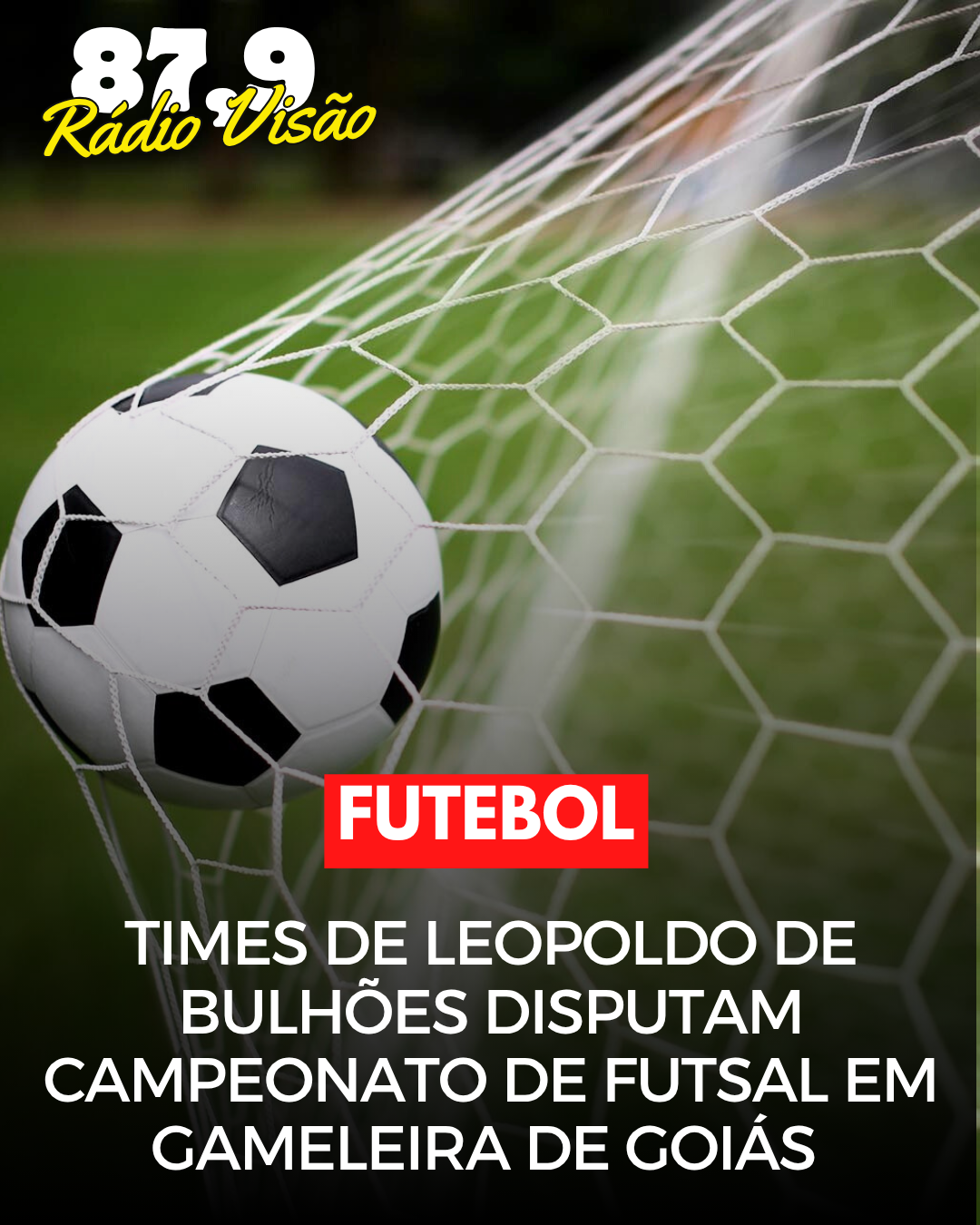 ​TIMES DE LEOPOLDO DE BULHÕES DISPUTAM CAMPEONATO DE FUTSAL EM GAMELEIRA DE GOIAS